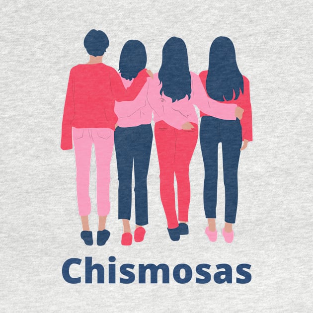 Chismosas by Thisdorkynerd